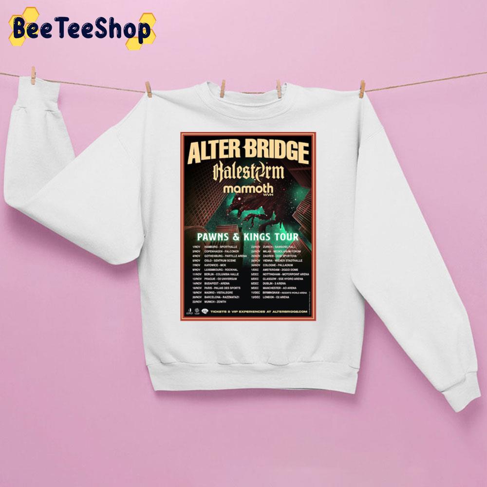 Alter Bridge Pawns & Kings Tour 2022 With Date Trending Unisex Sweatshirt