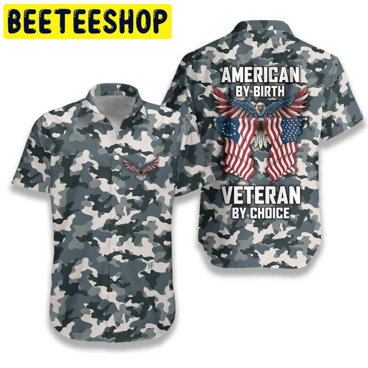 American By Birth Veteran By Choice Hawaiian Shirt 2359