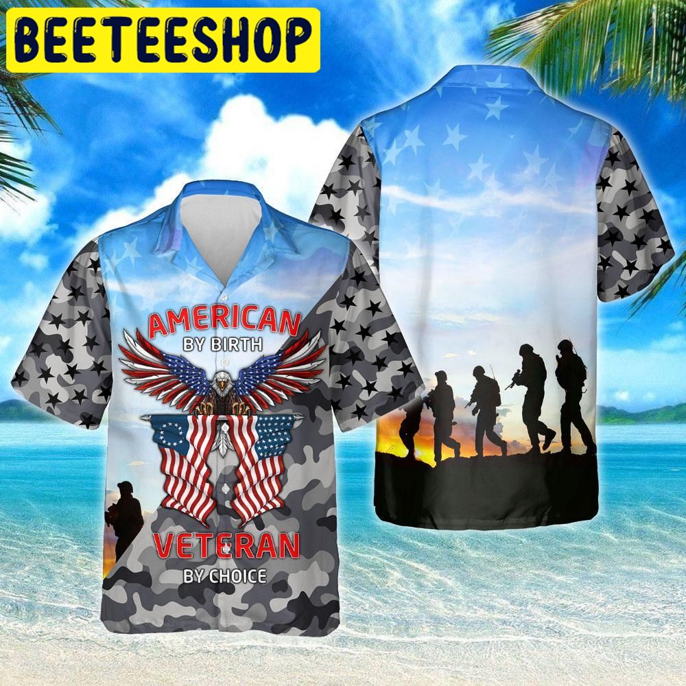 American By Birth Veteran By Choice Hawaiian Shirt