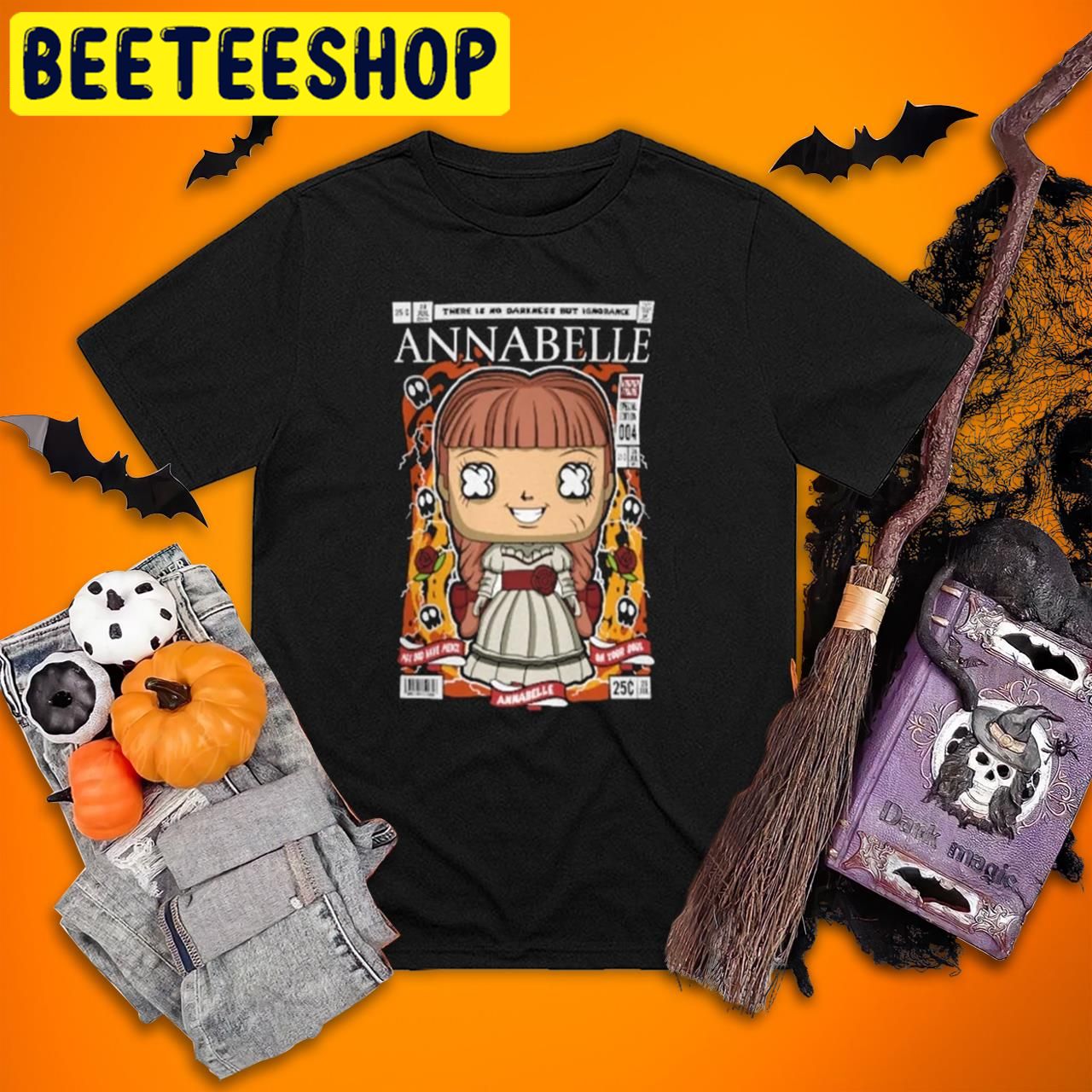 Annabelle There Is No Darkness But Ignorance Halloween Trending Unisex T-Shirt