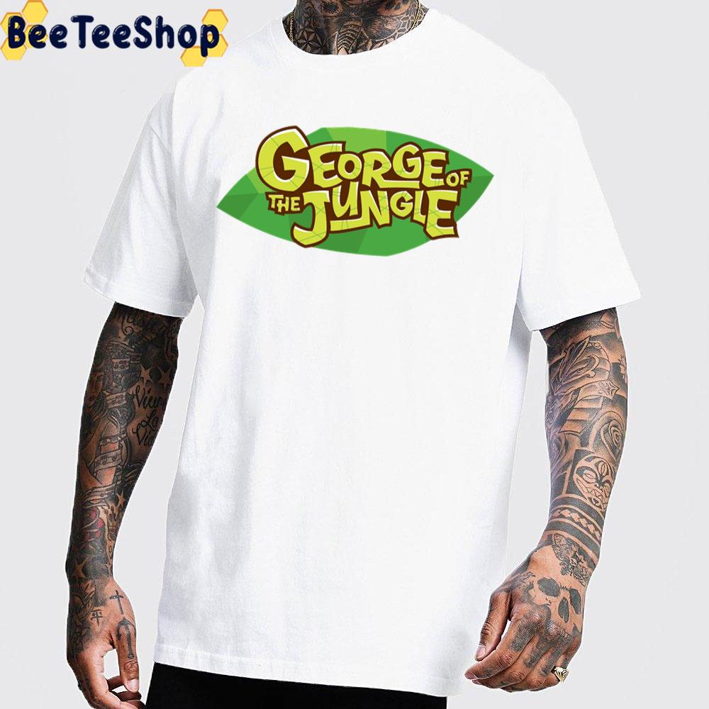 Art George Of The Jungle Merchandise Trending Unisex T-Shirt