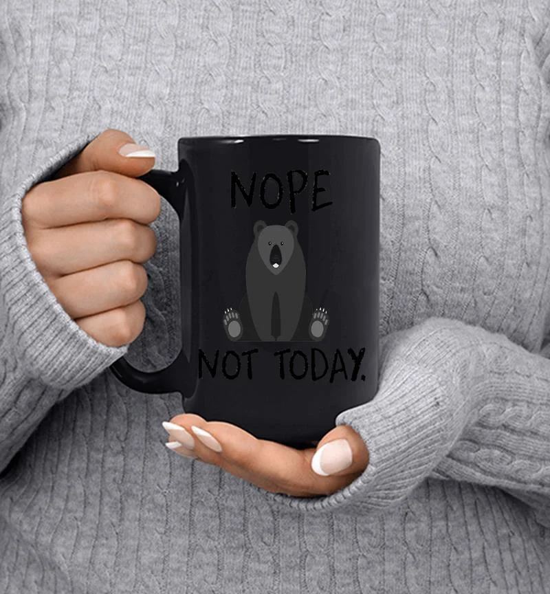 Bear Nope Not Today Mug