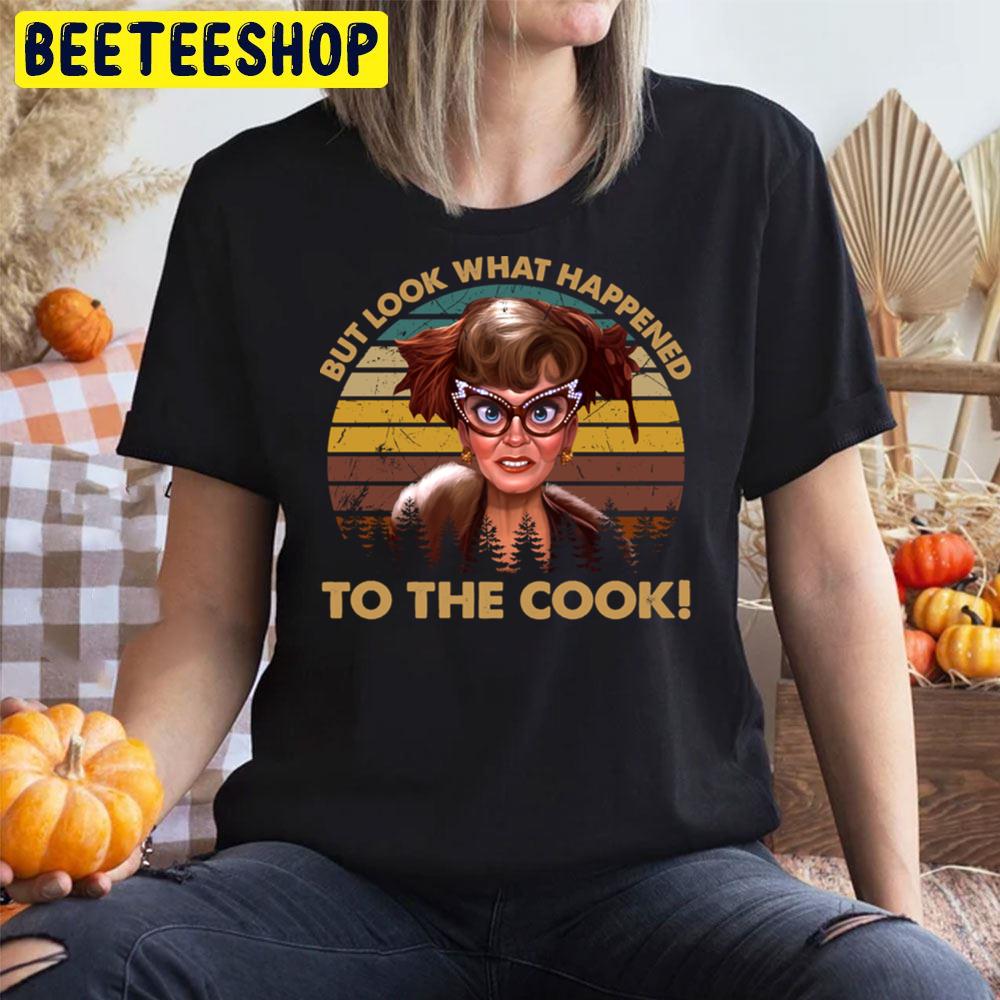 But Look What Happened To The Cook The Clue Horror Movie Halloween Trending Unisex T-Shirt