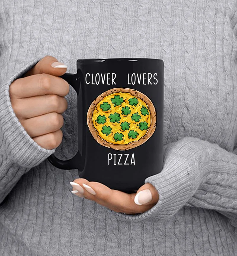 Clover Lovers Pizza St Patrick 039s Day Funny Boys Girls Kids Mug