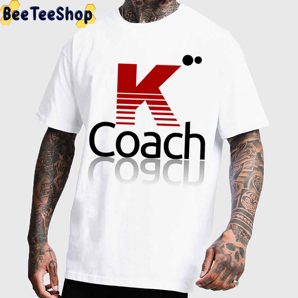 Coach K 2022 Trending Unisex T-Shirt