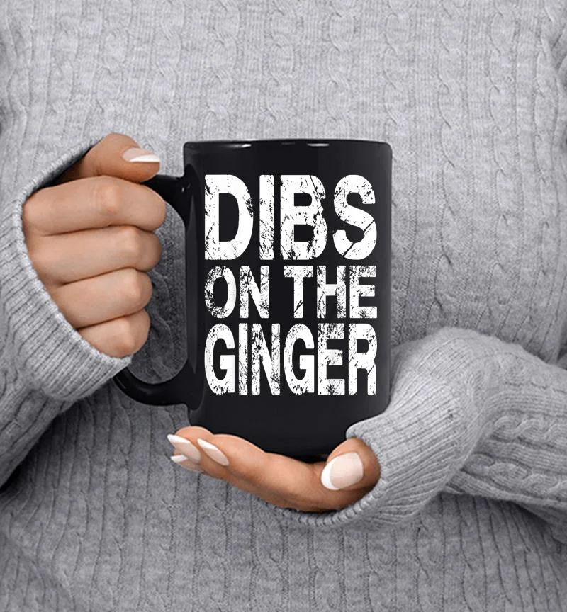 Dibs On The Ginger 8211 Funny St Patricks Day Mug