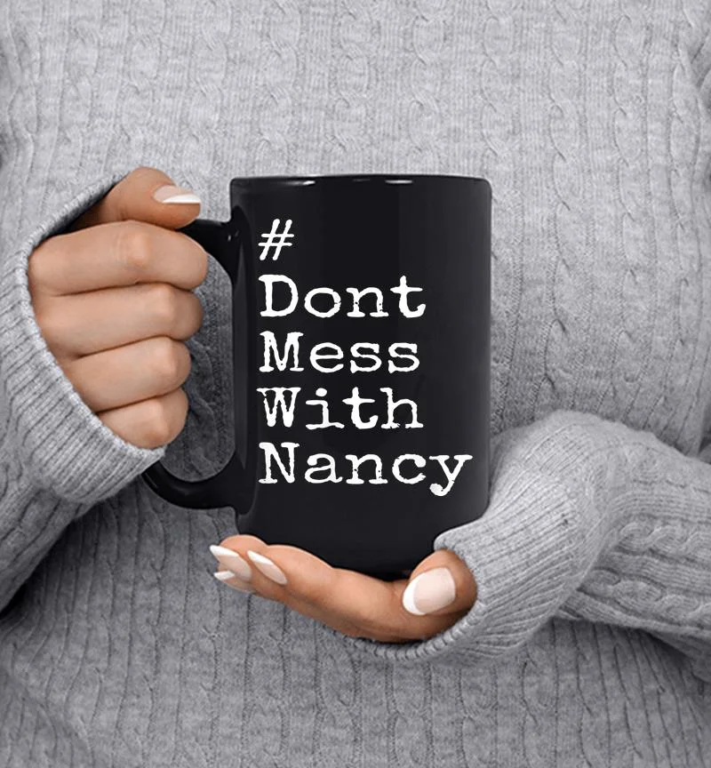 Don 039t Mess With Nancy Pelosi Reporter Smack Down Mug