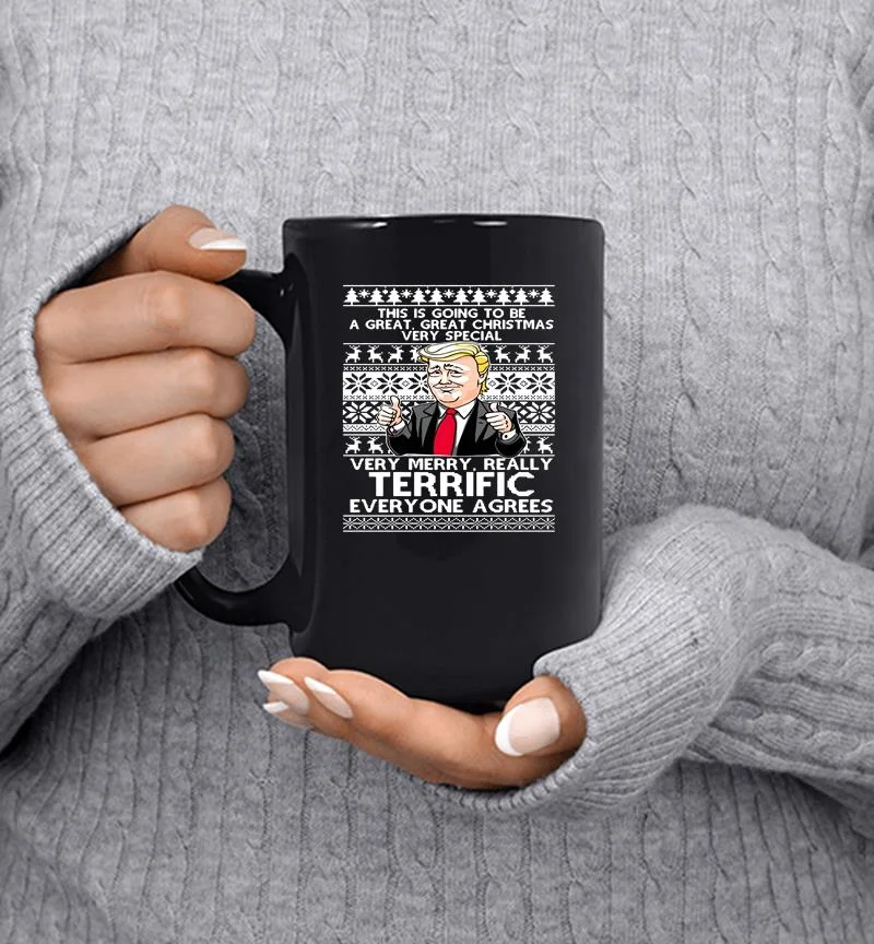 Donald Trump This Is Going To Be A Great Christmas Very Special Mug