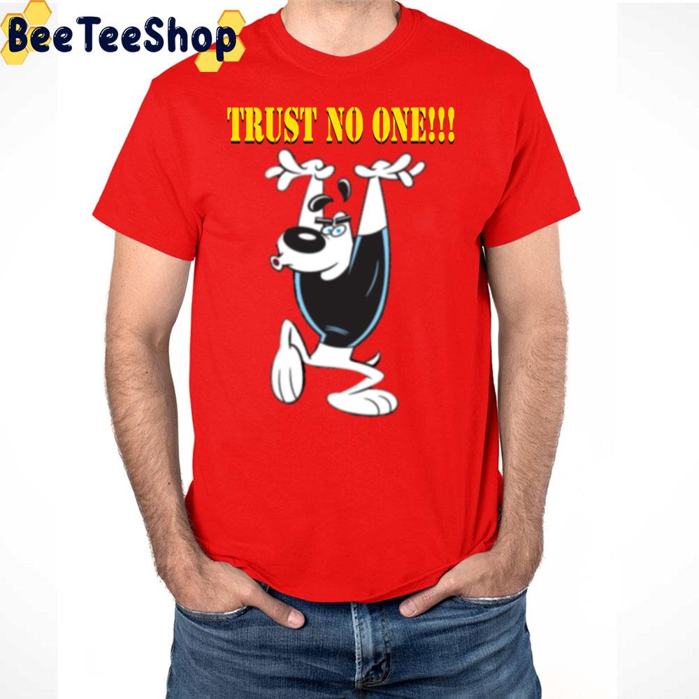 Dudley Puppy Trust No One T.U.F.F. Puppy Trending Unisex T-Shirt ...