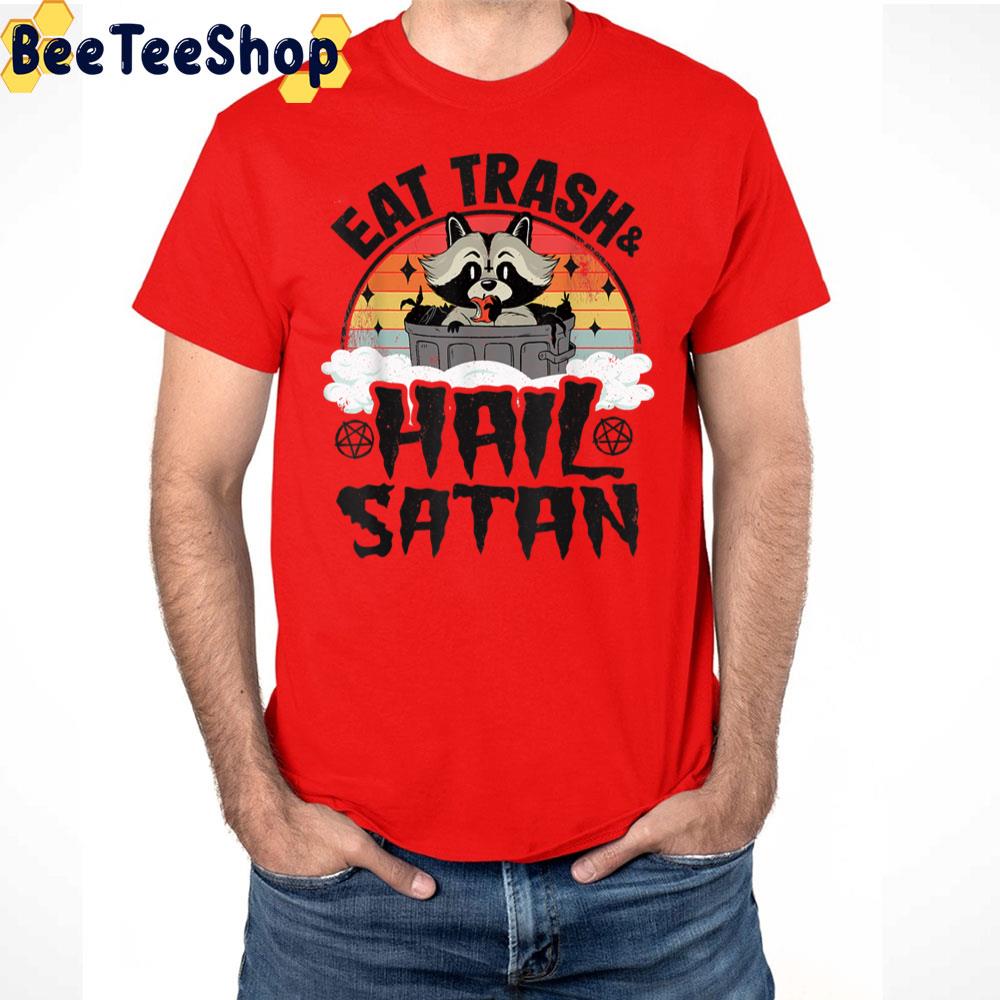 Eat Trash Hail Satan Raccoon Punk Band Vintage Death Metal Trending Unisex T-Shirt