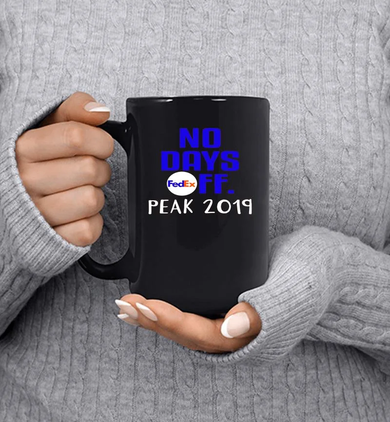 Fedex No Days Off Peak 2019 Mug