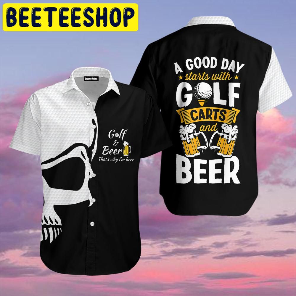 Golf And Beer That’s Why I’m Here Hawaiian Shirt 2359