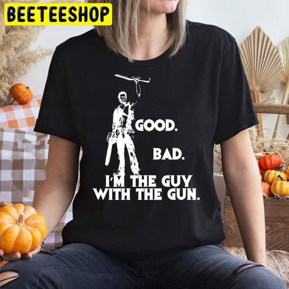 Good Bad I’m The Guy With The Gun Halloween Trending Unisex T-Shirt