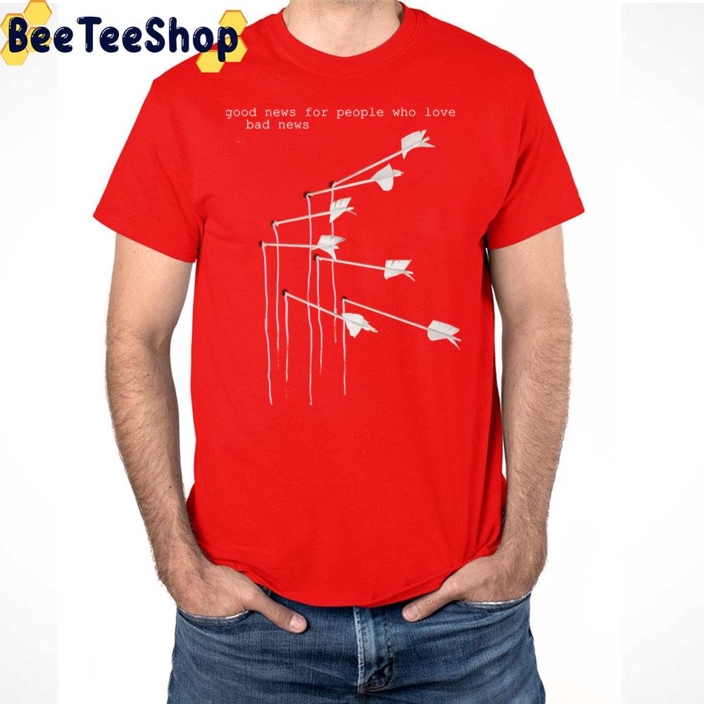 Good News For People Who Love Bad News Modest Mouse Band Trending Unisex T-Shirt