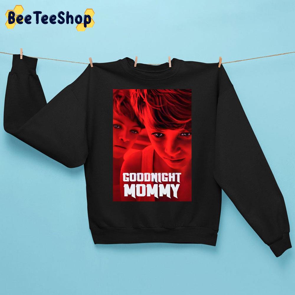 Goodnight Mommy 2022 Horror Movie Trending Unisex Sweatshirt