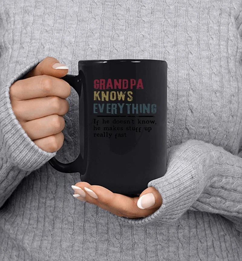 Grandpa Knows Everything Mug