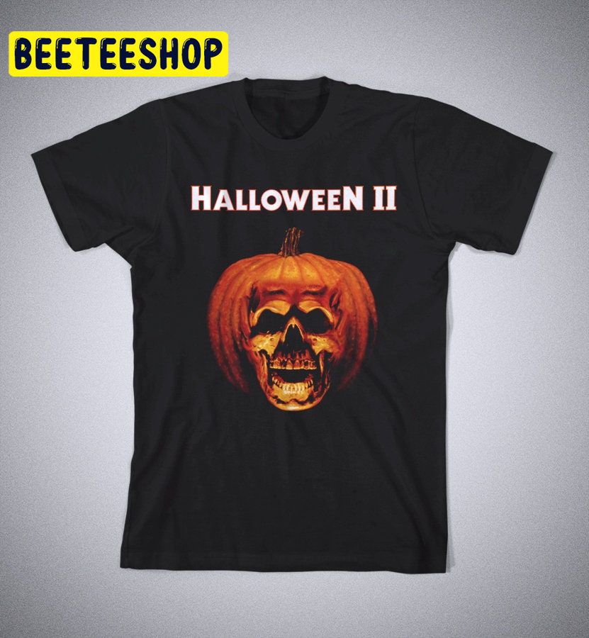 Halloween Ii The Night He Came Home Trending Unisex Shirt