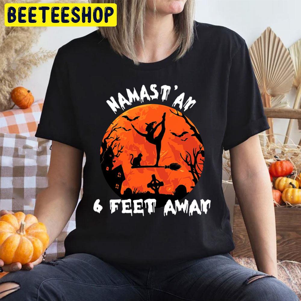 Halloween Yoga Namast Ay 6 Feet Away Trending Unisex T-Shirt