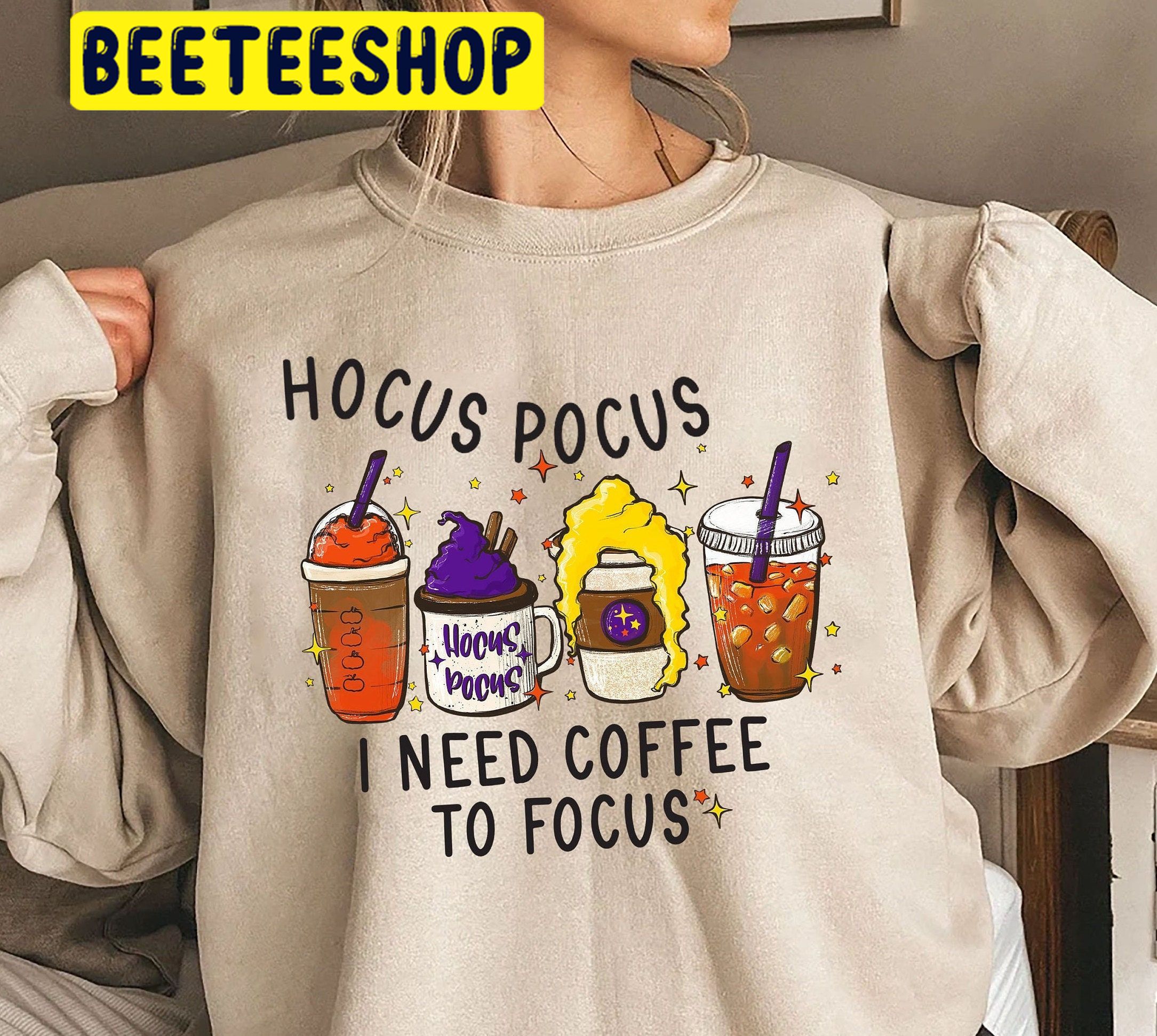 Hocus Pocus Need Coffee To Focus Sanderson Sisters Graphic Design HalloweenTrending Unisex Shirt