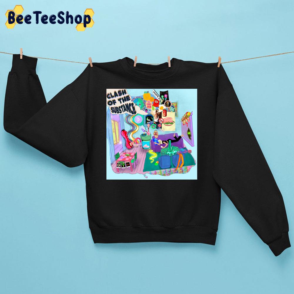 Hope D Clash Of The Substance New Album 2022 Trending Unisex Sweatshirt