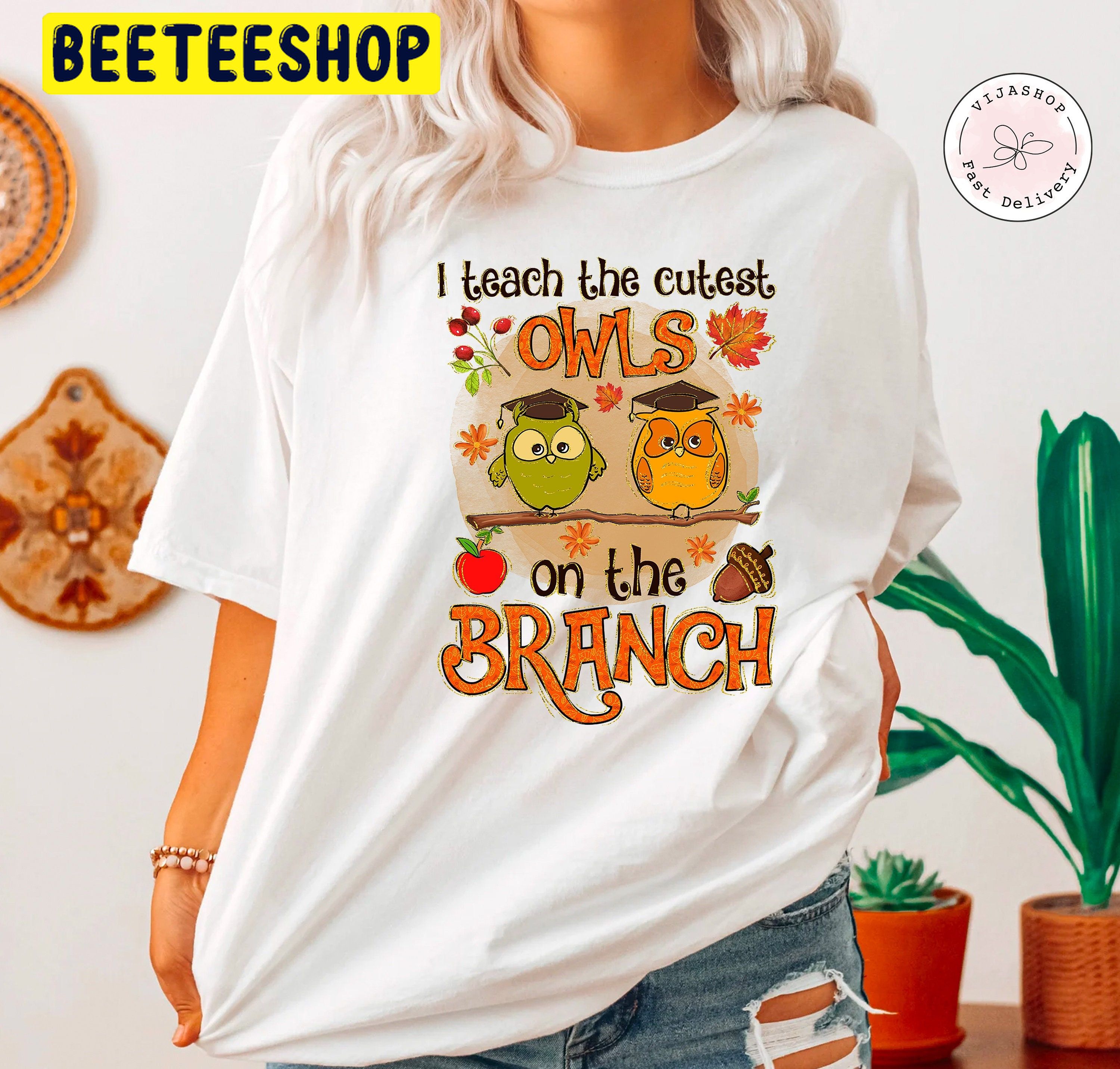 I Teach The Cutest Owl On The Branch Trending Unisex Shirt