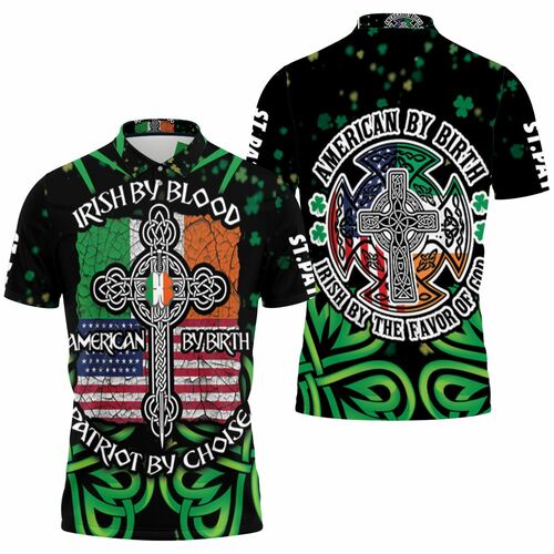 Irish By Blood American By Birth Patriot By Choice Celtic Saint Patrick Day 3D All Over Print Polo Shirt