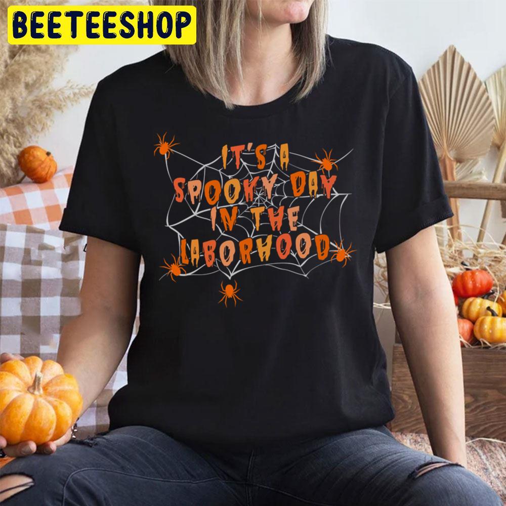 It’s A Beautiful Day In The Laborhood Halloween Trending Unisex T-Shirt