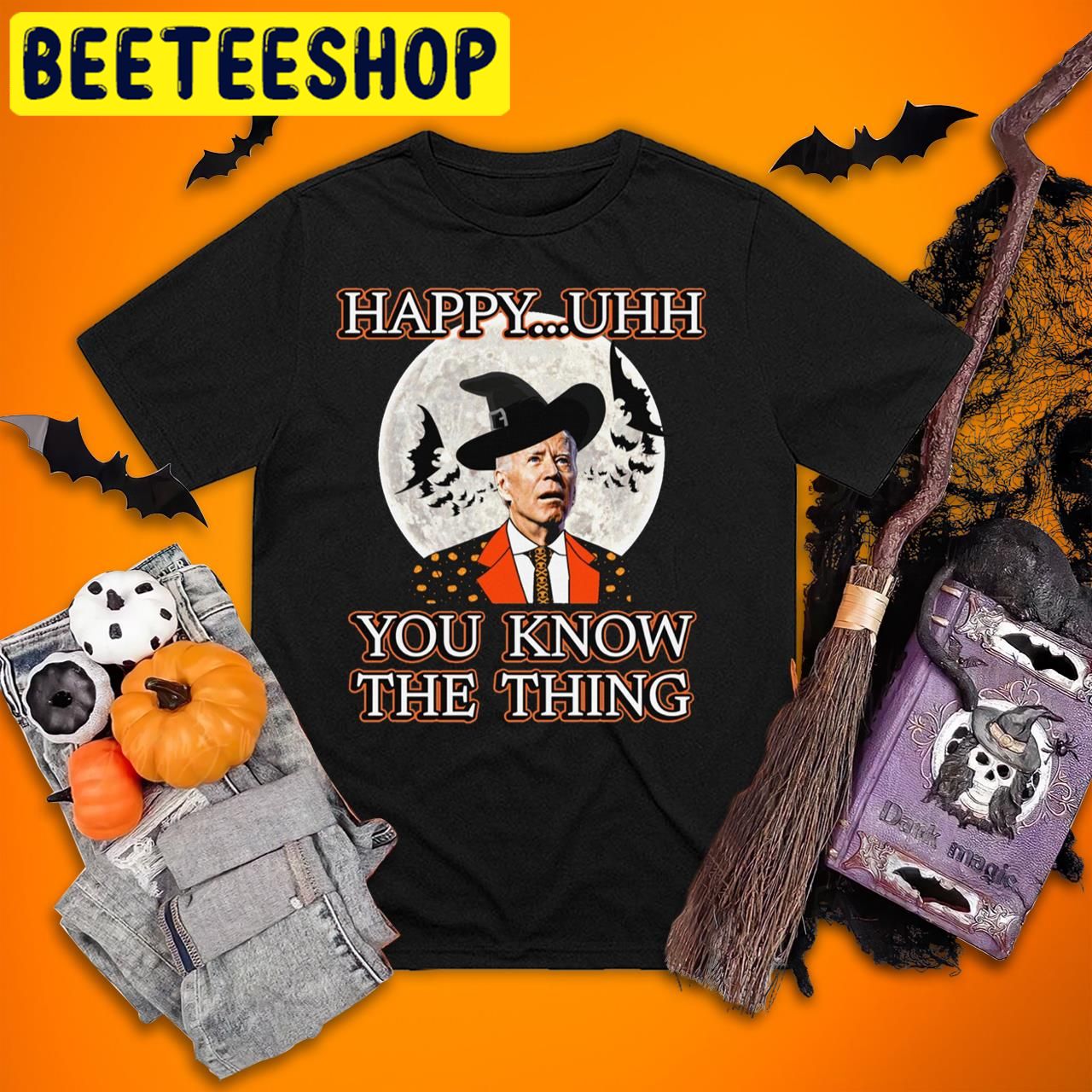 Joe Biden Witch Joe Biden Happy Uhh You Know The Things Halloween Trending Unisex T-Shirt