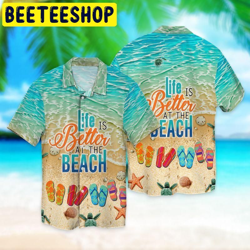 Life Is Better At The Beach Hawaiian Shirt