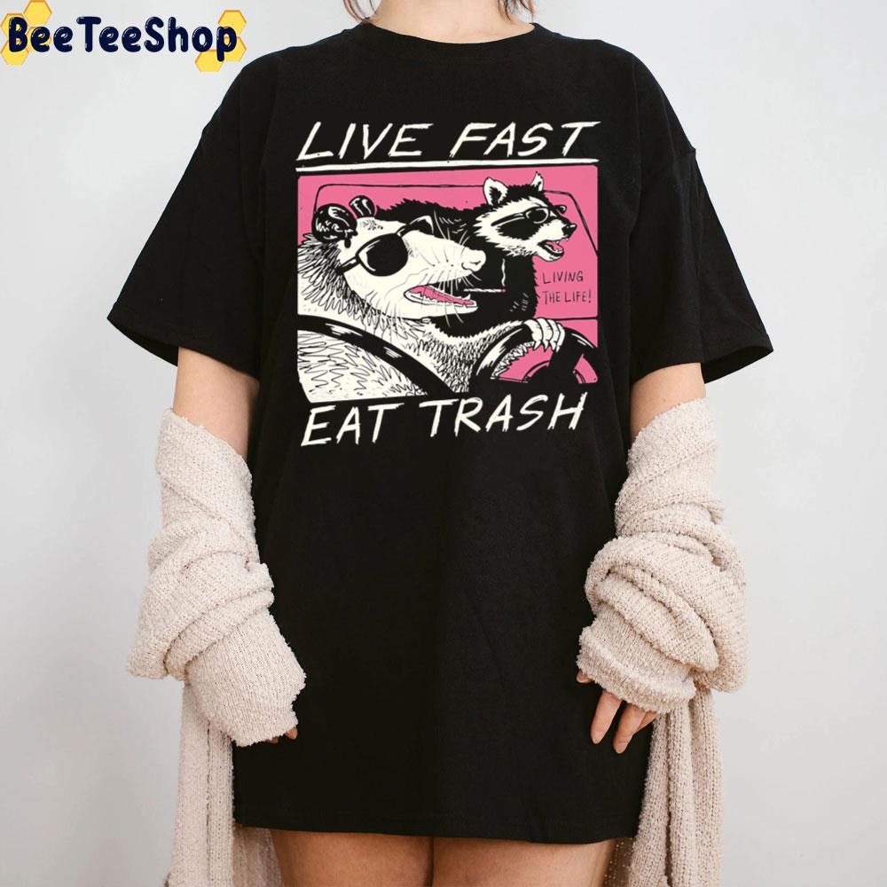 Live Fast! Eat Trash! Funny Raccoon Trending Unisex T-Shirt