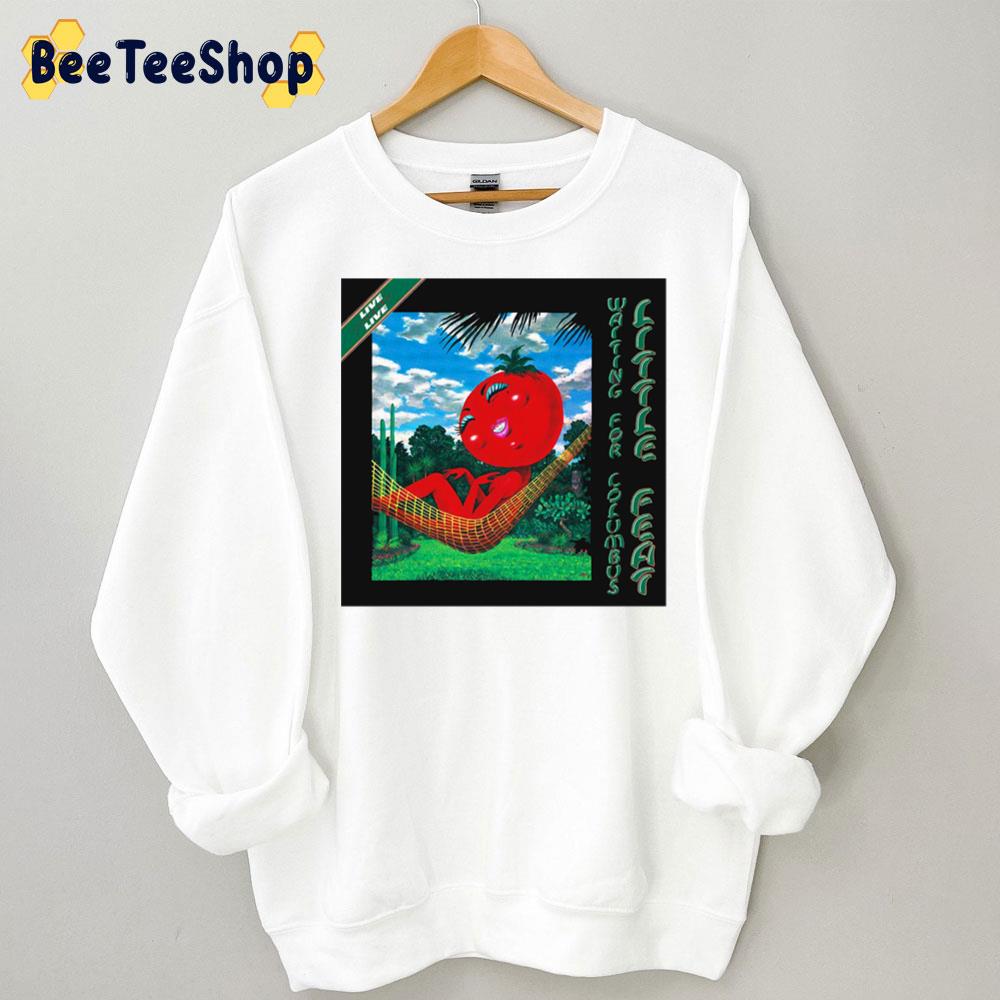 Live Waiting For Columbus Little Feat Band Trending Unisex Sweatshirt