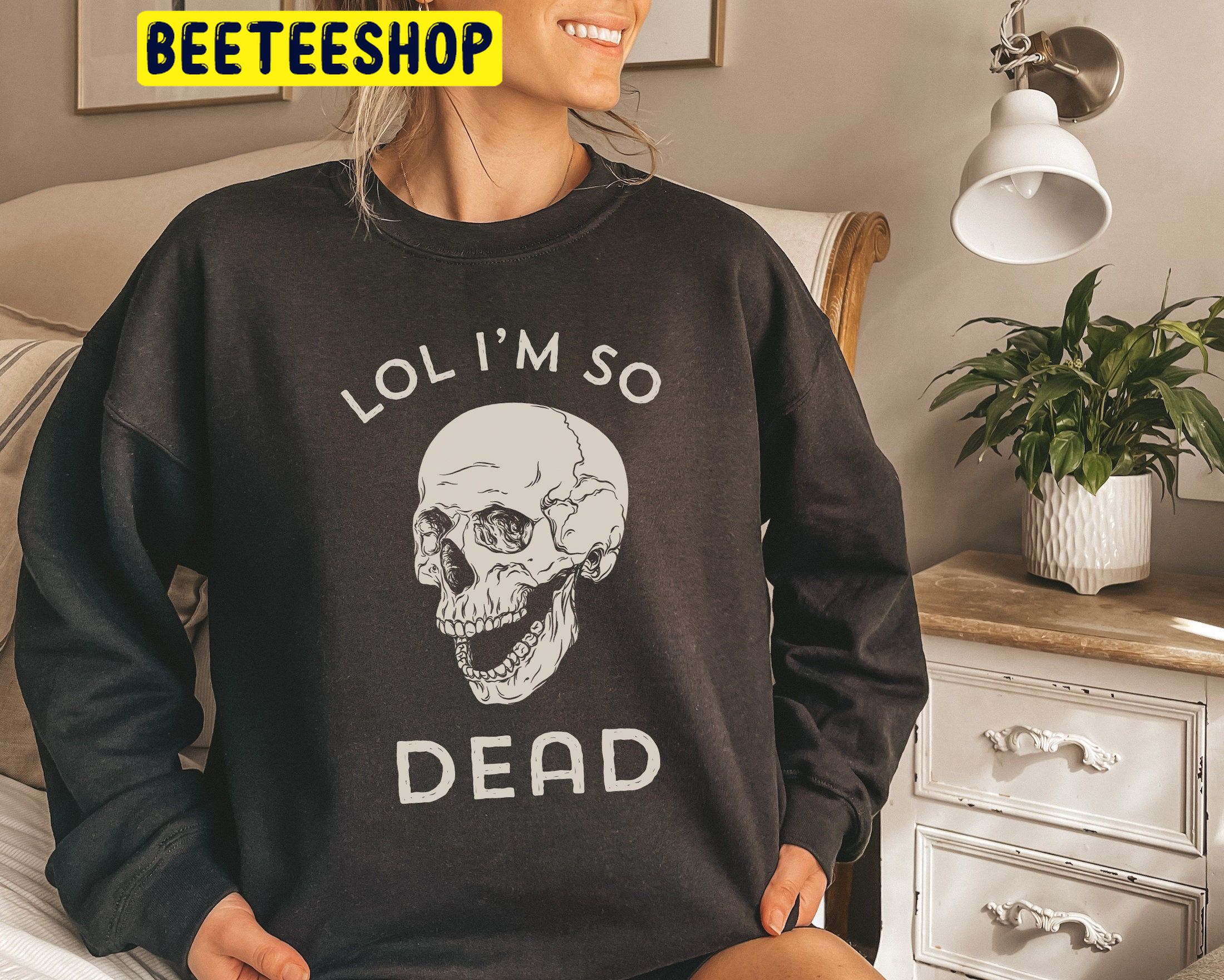 Lol Im So Dead Cute Skeleton Funny Halloween Trending Unisex Shirt