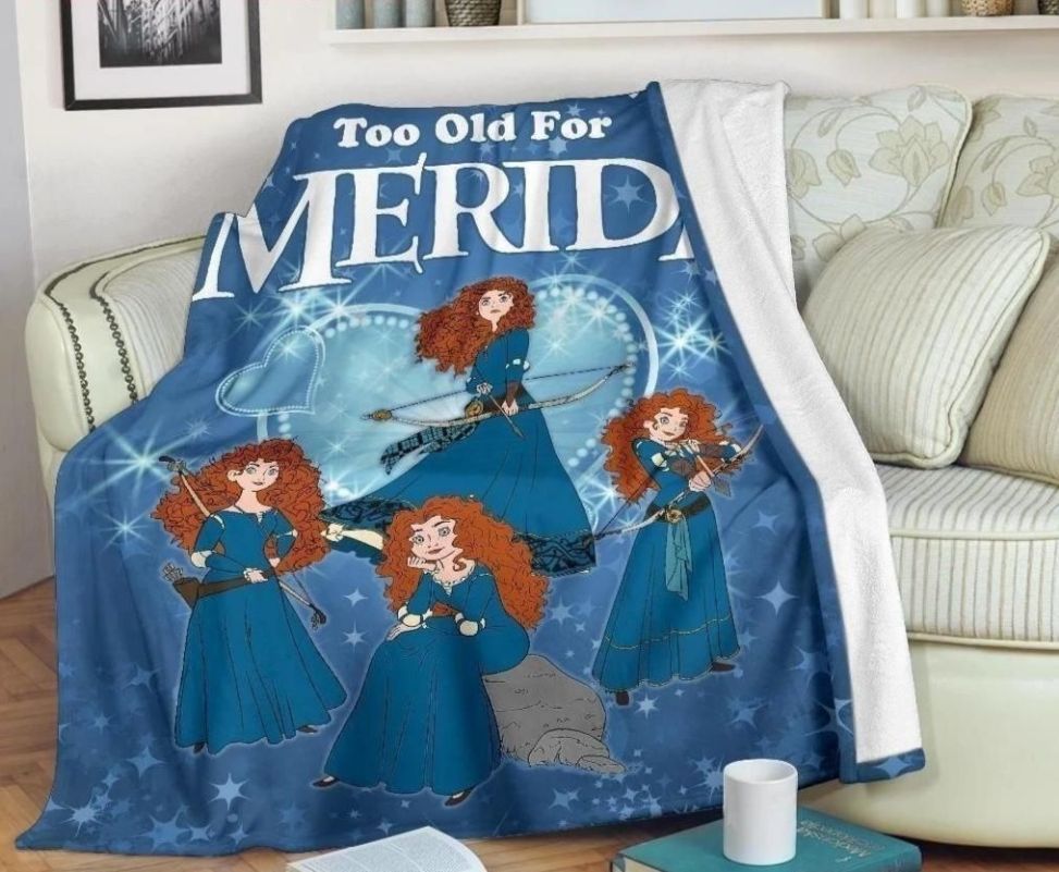 Merida We Are Never Too Old For Merida Fleece Blanket Throw Blanket