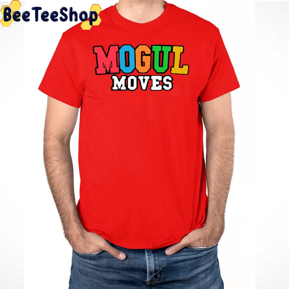 Mogul Moves Trending Unisex T-Shirt