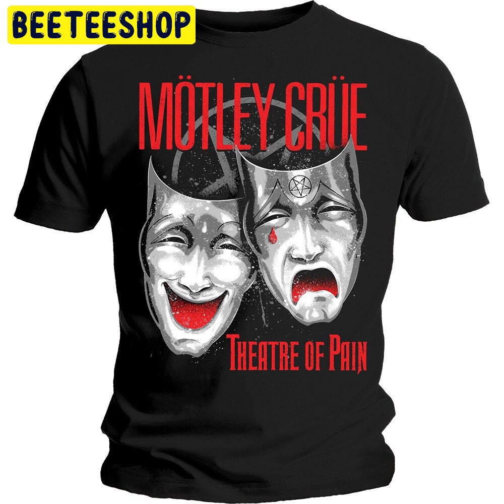 Motley Crue Theatre Of Pain Rock Metal Trending Unisex Shirt