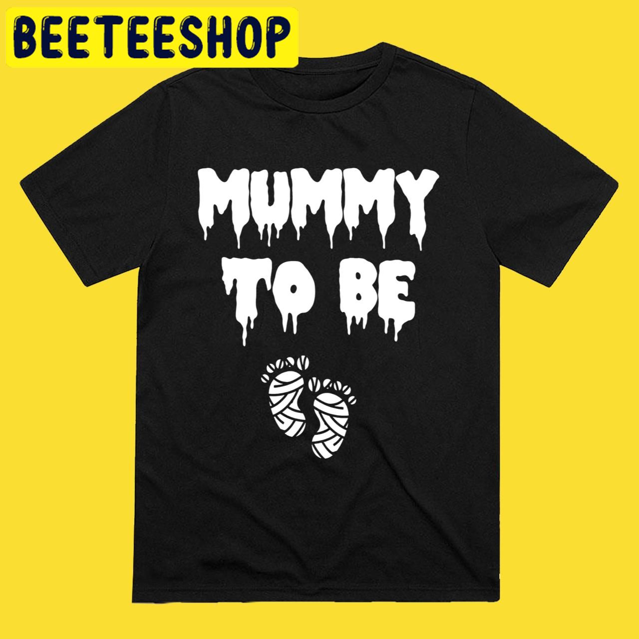 Mummy To Be Halloween Trending Unisex T-Shirt