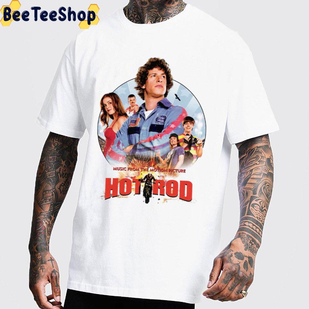 Music From The Motion Picture Hot Rod Trending Unisex T-Shirt