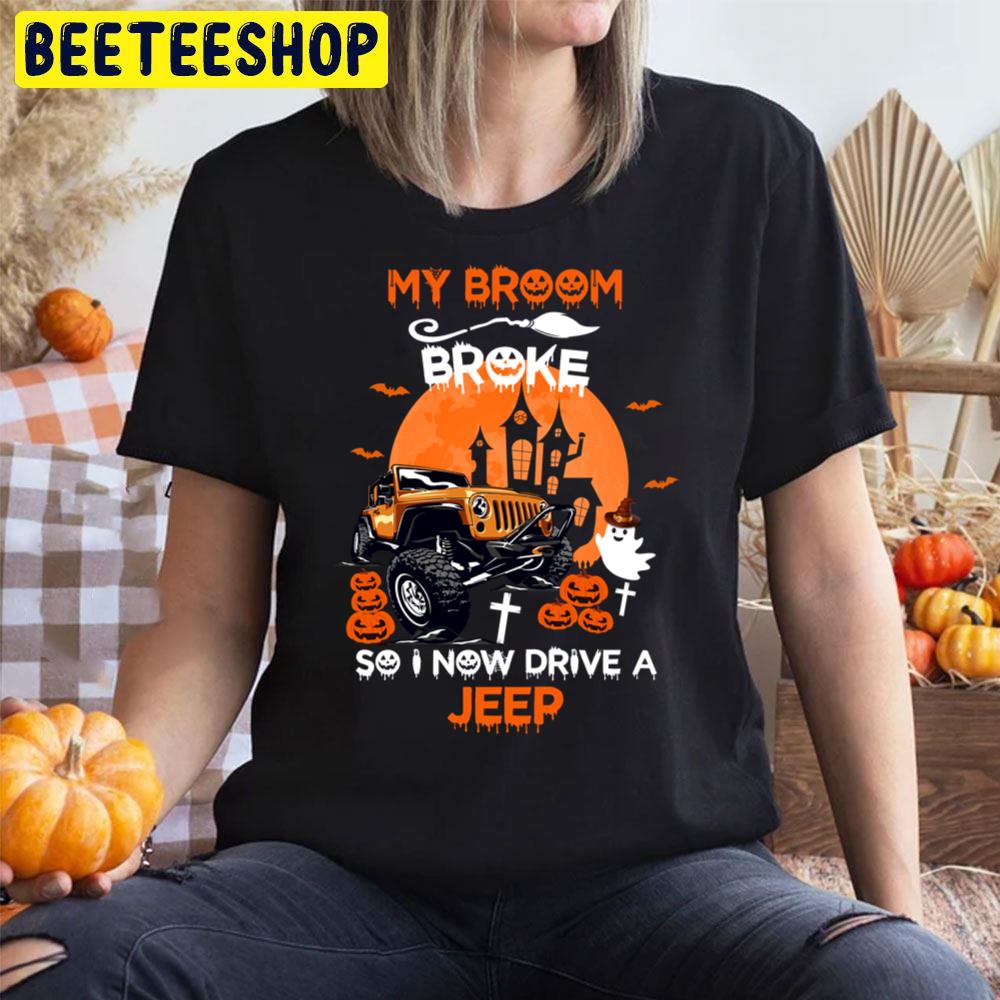 My Broom Broke So I Now Drive A Jeep Halloween Trending Unisex T-Shirt