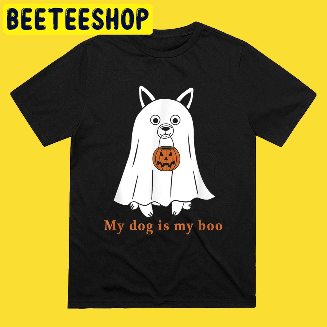 My Dog Is Boo Funny Dog Owner In 2022 Halloween Trending Unisex T-Shirt