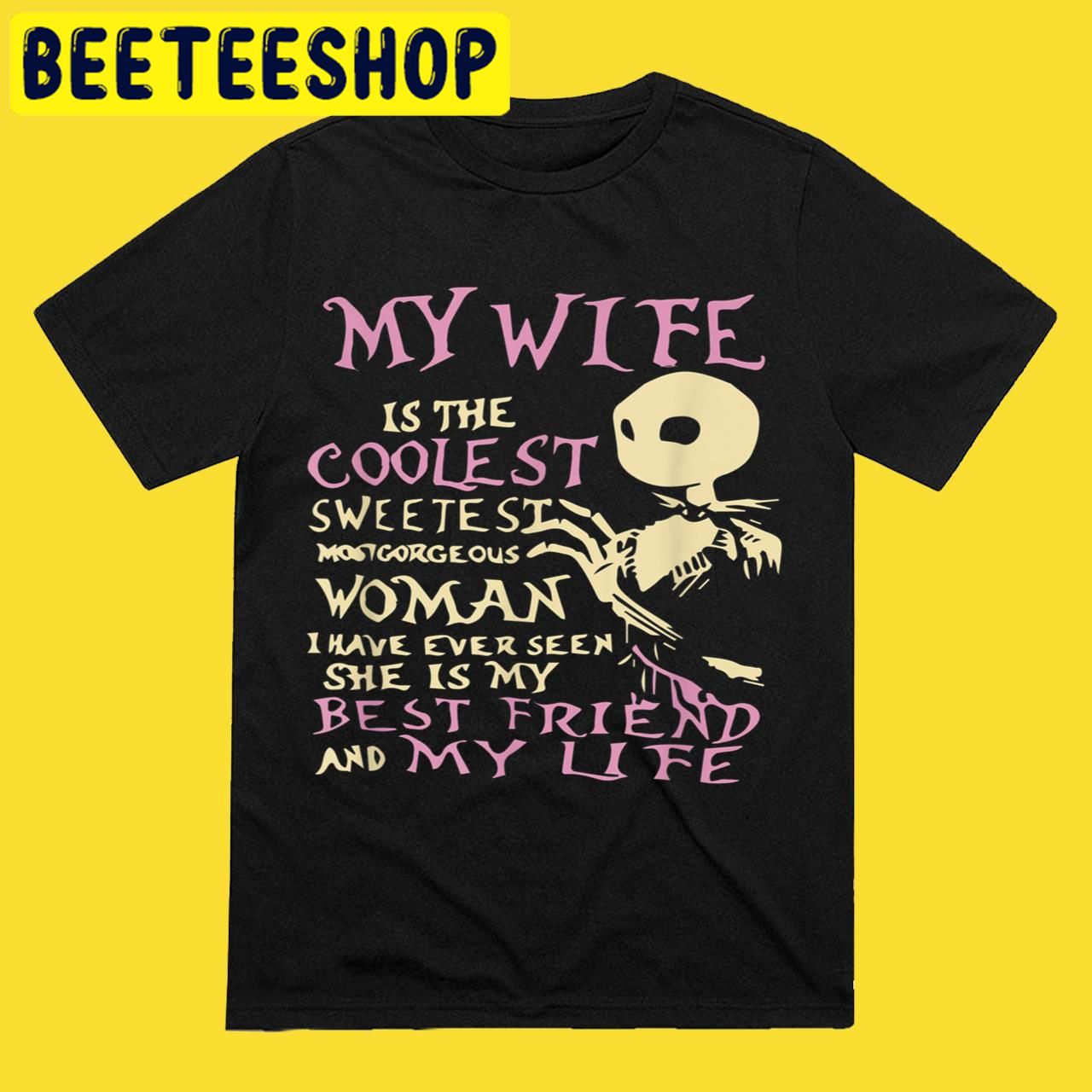 My Wife Is The Coolest Best Seller Halloween Trending Unisex T-Shirt