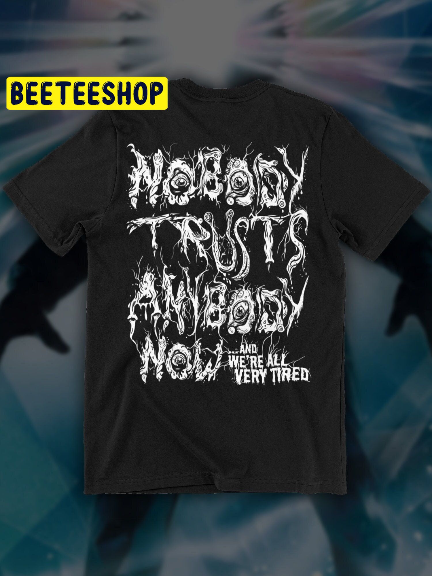 Nobody Trusts Anybody The Thing Trending Unisex Shirt