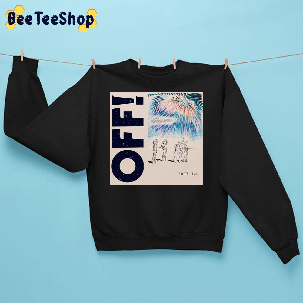 Off Free Lsd New Album 2022 Trending Unisex Sweatshirt