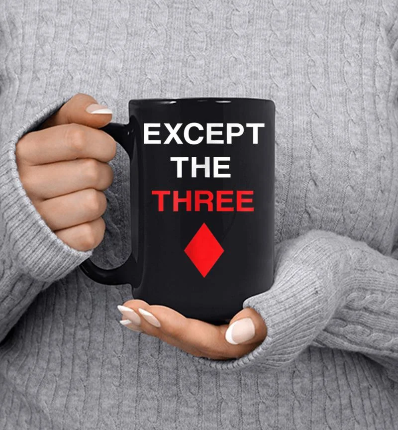 Official Except The Three Of Diamonds Mug