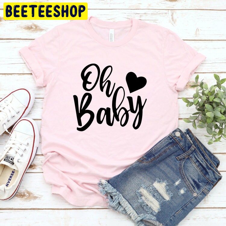 Oh Baby Mom Baby Announcement Trending Unisex Shirt