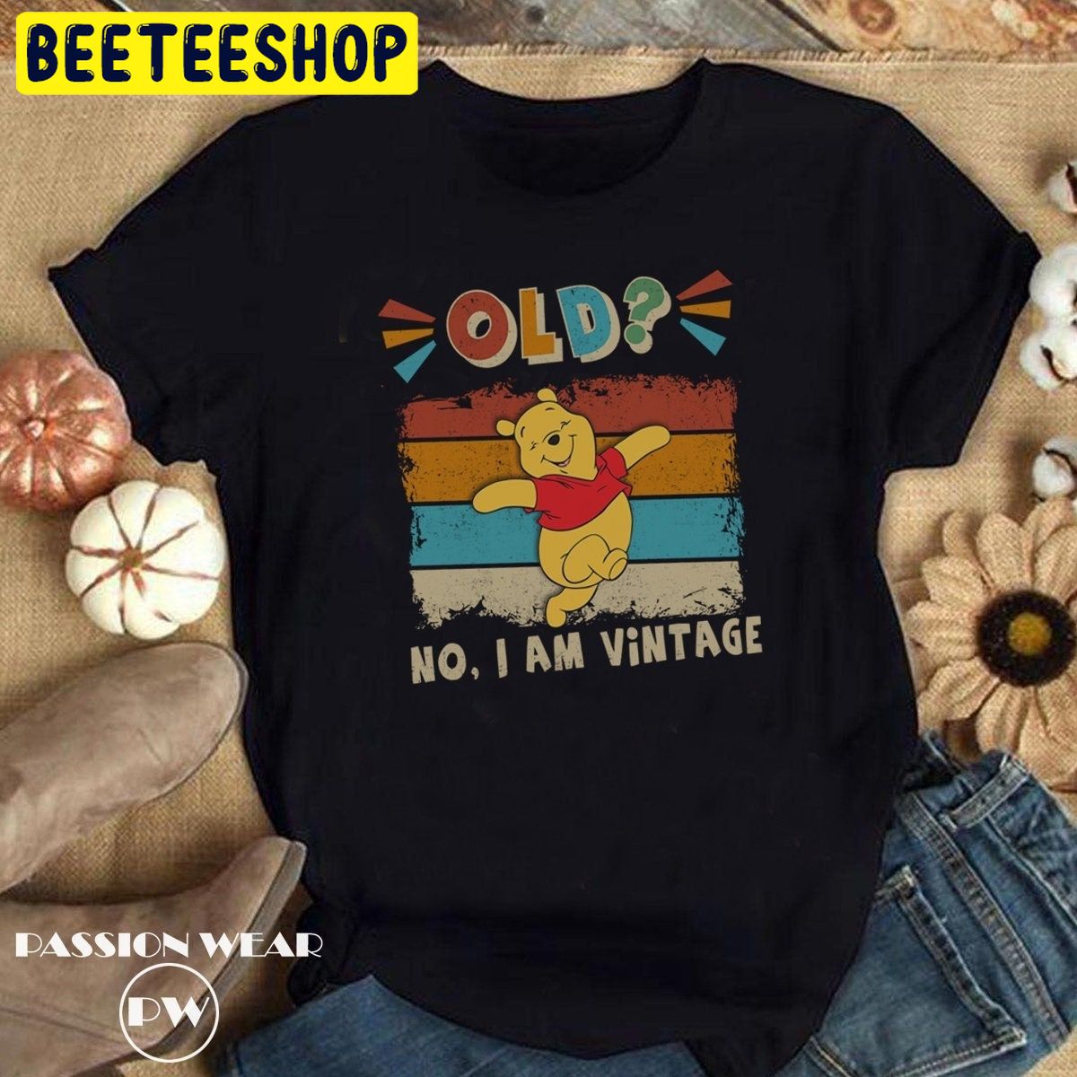 Old No I Am Vintage Pooh Trending Unisex Shirt