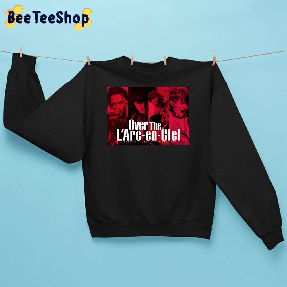 Over The L’arc-En-Ciel Band Trending Unisex Sweatshirt