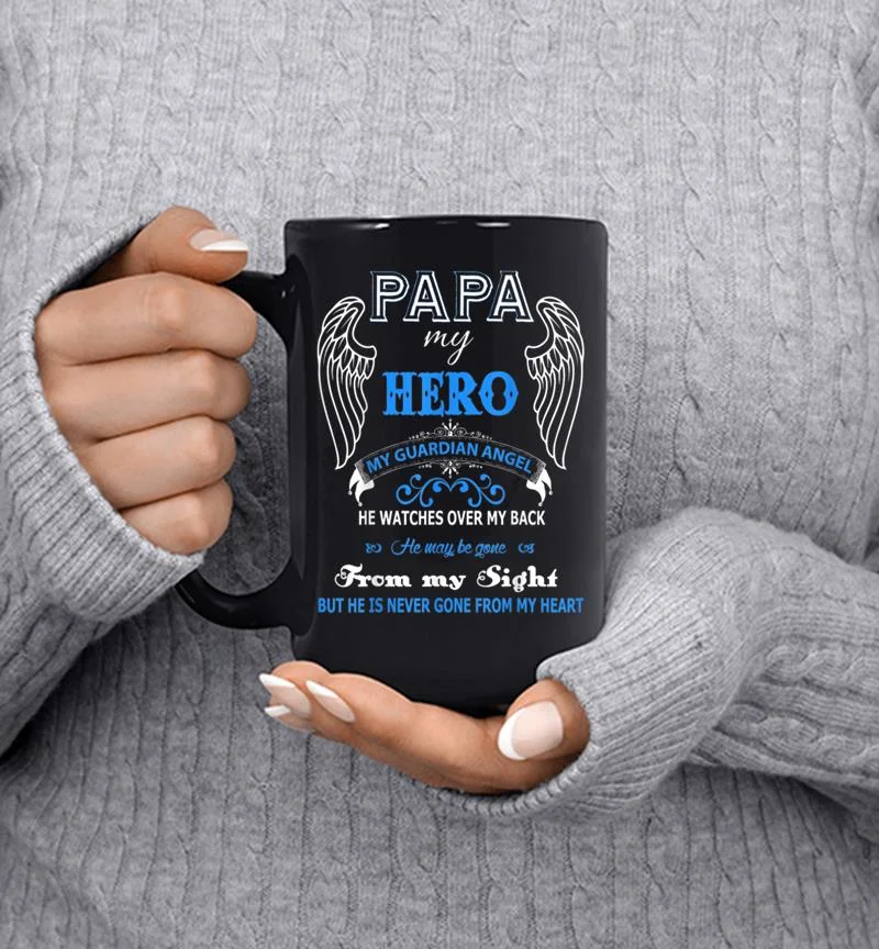 Papa 8211 Papa My Hero My Guardian Angel Gifts Mug