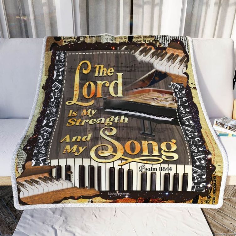 Piano Player The Lord Is My Strength And My Song Comfy Sofa Throw Blanket