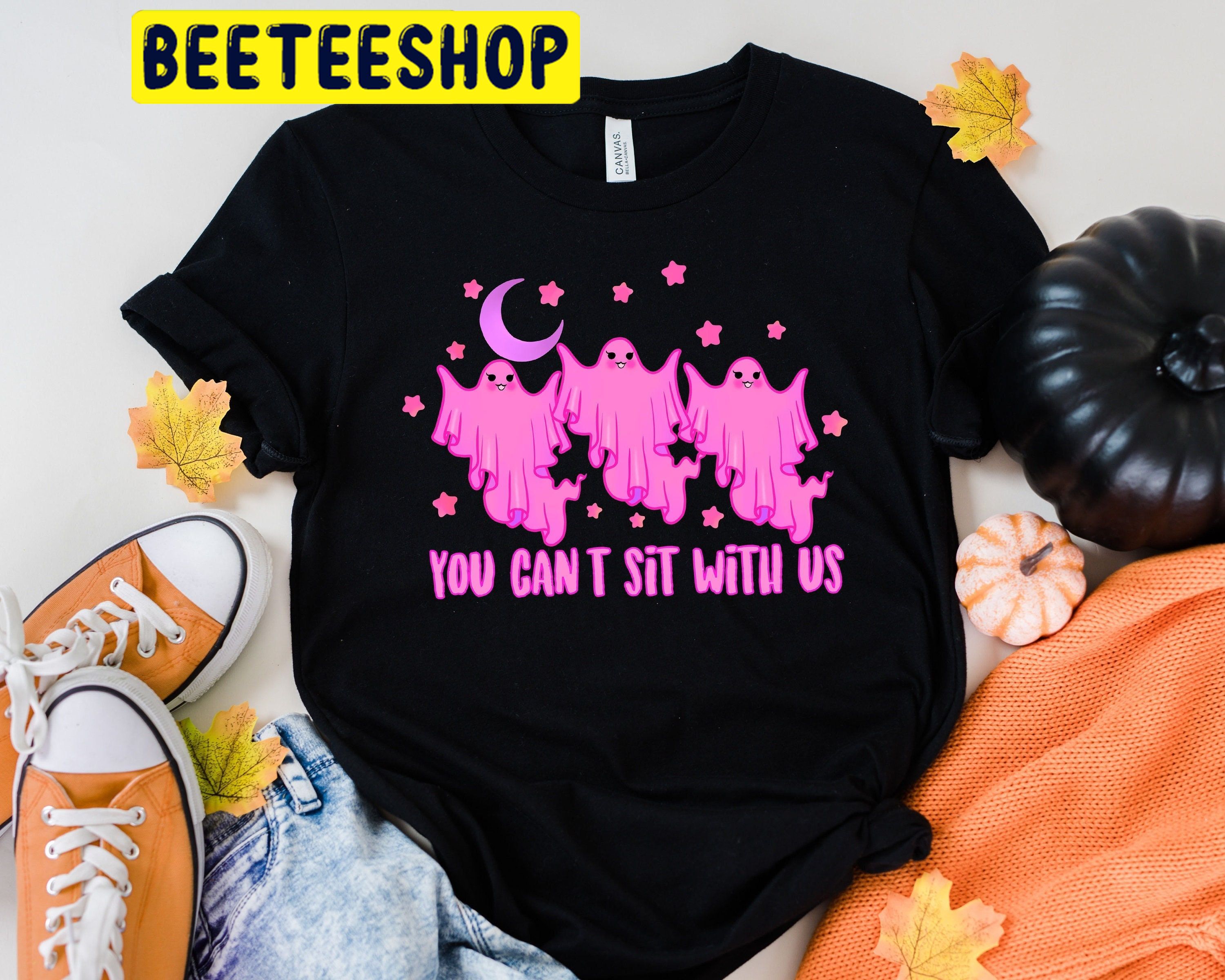 Pink Boo You Can’t Sit With Us HalloweenTrending Unisex Shirt