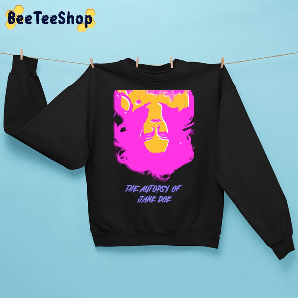 Pop Art The Autopsy Of Jane Doe Trending Unisex Sweatshirt